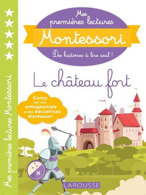 cover image of Mes premières lectures MONTESSORI--Le château fort